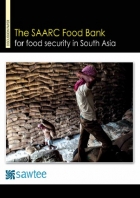 The SAARC Food Bank for Food Security in South Asia The SAARC Food Bank for Food Security in South Asia