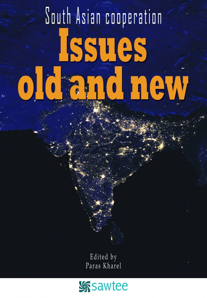 South Asian cooperation Issues old and new South Asian cooperation Issues old and new